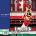 Football Hero, Tim Green
