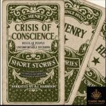 Crisis of Coscience Three Short Stories by O. Henry, O. Henry