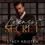 Lorenzos Secret, Stacy Kristen