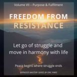 Freedom from Resistance, Eric Paris