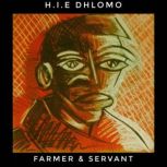 Farmer and Servant, H.I.E Dhlomo
