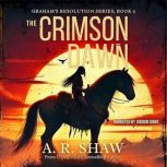 The Crimson Dawn, A. R. Shaw