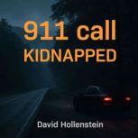 911 call Kidnapped, David Hollenstein