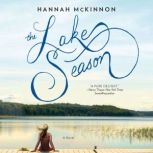 The Lake Season, Hannah McKinnon