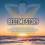 Bedtime Story Guided Sleep Meditation For Relaxation, Overcoming Insomnia & Better Sleep (Northern Sea) BONUS: Relaxation Music For Deep Sleep, Kevin Kockot