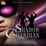 Shadow Guardian Meets Puss and Boots, Robert J. Lewis