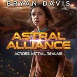 Across Astral Realms, Bryan Davis