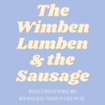 The Wimben Lumben and the Sausage, Angie Who