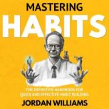 Mastering Habits, Jordan Williams