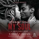 Deep in My Soul, Kimberly Brown