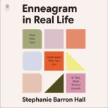 Enneagram in Real Life, Stephanie Barron Hall