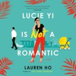 Lucie Yi Is Not a Romantic, Lauren Ho