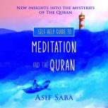 Self Help Guide To Meditation And The..., Asif Saba