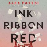 Ink Ribbon Red, Alex Pavesi