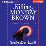 The Killing of Monday Brown, Sandra West Prowell