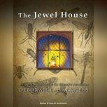 The Jewel House Elizabethan London and the Scientific Revolution, Deborah E. Harkness