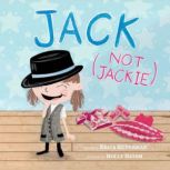 Jack Not Jackie, Erica Silverman