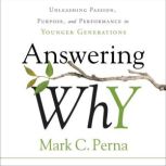 Answering Why, Mark C. Perna