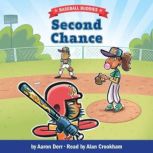 Second Chance A Baseball Buddies Sto..., Aaron Derr