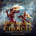 Unbearable Choices, Michael Anderle