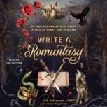 Write a Romantasy, Erik Patterson