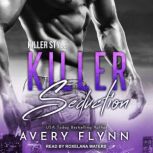 Killer Seduction, Avery Flynn