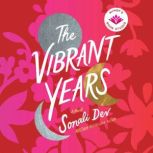The Vibrant Years, Sonali Dev