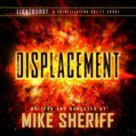 Lightburst Displacement, Mike Sheriff