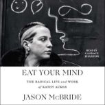 Eat Your Mind, Jason McBride