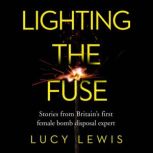 Lighting the Fuse, Lucy Lewis