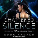 Shattered Silence, Anna Carven