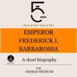 Emperor Frederick I. Barbarossa A sh..., 5 Minutes