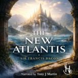 The New Atlantis, Sir Francis Bacon