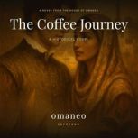 The Coffee Journey, omaneo