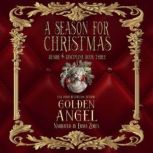 A Season for Christmas, Golden  Angel
