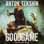 GoodGame, Anton Tekshin