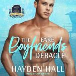 The Fake Boyfriends Debacle, Hayden Hall