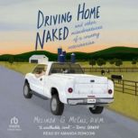 Driving Home Naked, D.V.M. McCall