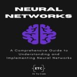 Mastering Neural Networks, Et Tu Code