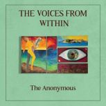 The Voices from Within, The Anonymous