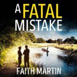 A Fatal Mistake, Faith Martin