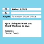 Total Reset, Sinead Brady