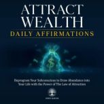 Attract Wealth Daily Affirmations, Inner Wisdom