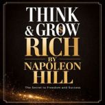 Think and Grow Rich, Napoleon Hill
