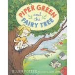 Piper Green and the Fairy Tree, Ellen Potter