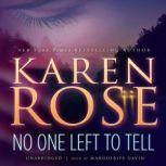 No One Left to Tell, Karen Rose