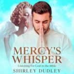 Mercys Whisper, Shirley Dudley