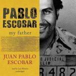 Pablo Escobar My Father, Juan Pablo Escobar
