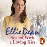 Sealed With a Loving Kiss, Ellie Dean