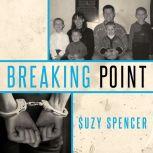 Breaking Point , Suzy Spencer